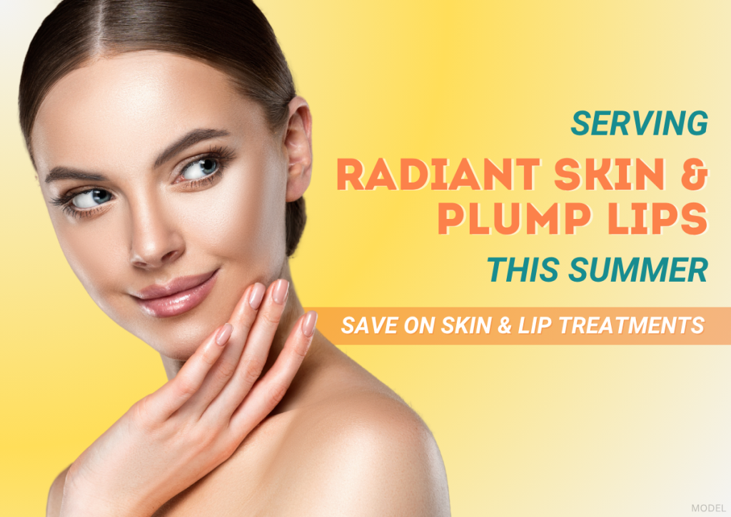"Serving radiant skin & plump lips this summer. Save on skin & lip treatments" with a model posing with her hand on her face.