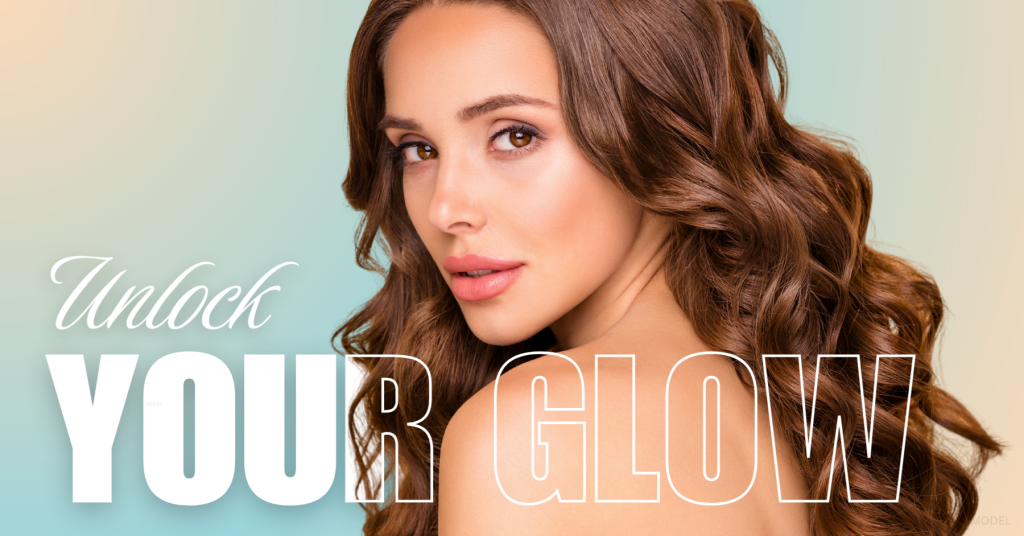 Unlock Your Glow (with model image).